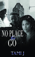No Place to Go