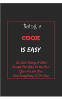 Being A Cook Is Easy