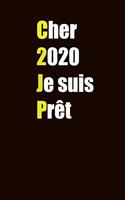 cher 2020 je suis prêt