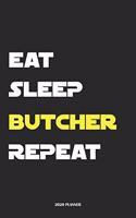 Eat Sleep Butcher Repeat 2020 Planner
