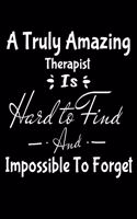 A Truly Amazing Therapist Is Hard To Find And Impossible To Forget