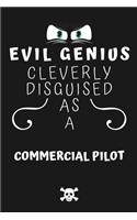 Evil Genius Cleverly Disguised As A Commercial Pilot