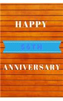 Happy 56th Anniversary: Funny 56th happy anniversary Orange wood Birthday Gift Journal / Notebook / Diary Quote (6 x 9 - 110 Blank Lined Pages)
