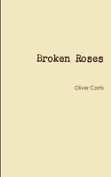 Broken Roses