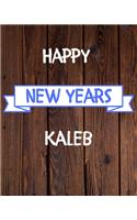 Happy New Years Kaleb's