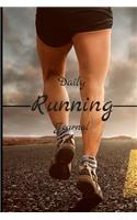 Daily running journal: journal to write notes or memories for running lovers - 100 pages (6" X 9")