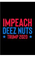 Impeach Deez Nuts: Blank Lined Notebook Journal for Work, School, Office - 6x9 110 page