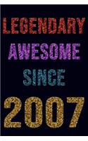 Legendary Awesome Since 2007 Notebook Birthday Gift: Lined Notebook / Journal Gift, 120 Pages, 6x9, Soft Cover, Matte Finish