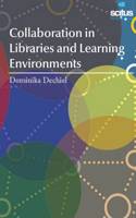 Collaboration in Libraries and Learning Environments