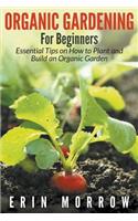 Organic Gardening For Beginners