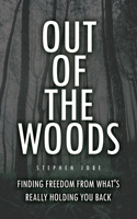 Out of the Woods