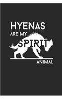 Hyenas Are My Spirit Animal: Lustiges Hyänengeschenk Notizbuch liniert DIN A5 - 120 Seiten für Notizen, Zeichnungen, Formeln - Organizer Schreibheft Planer Tagebuch