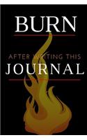 Burn After Writing this journal: blank line writing, It's Full Of Secrets; Grief Journal to write out negative energy; writing release, private thoughts diary, bad thoughts journal;