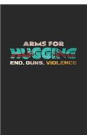 Arms for hugging end guns violence: 6x9 National Hug Day - lined - ruled paper - notebook - notes