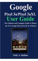 Google Pixel 3a/Pixel 3aXL User Guide
