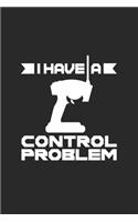 I have a control problem
