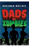 Dads vs. Zombies: (1 Dads vs.)