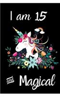 Unicorn Journal I am 15 & Magical: Unicorn Birthday Journal Draw and Write Notebook for Kids 15 Year Old Girl Birthday Gift