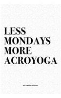 Less Mondays More Acroyoga