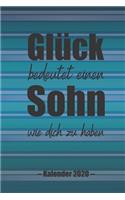 Glück bedeutet einen Sohn wie dich zu haben: A5 Softcover Wochenplaner auf 2 Seiten / Kalender / Jahreskalender / Terminkalender für 2020 mit Prioritäten und To Do Liste Geschenk für den besten