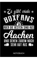 Es gibt viele Boxfans aber die besten sind aus Aachen und sehen zudem noch sehr gut aus: A5 Notizbuch - Liniert 120 Seiten - Geschenk/Geschenkidee zum Geburtstag - Weihnachten - Ostern - Vatertag - Muttertag - Namenstag