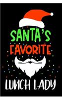 Santa's Favorite Lunch Lady: Christmas Notebook, Shopping List, Holiday Season Planner, Party Organizer, Address Book, Greeting Card Tracker For Lunch Ladies