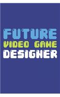 Future Video Game Designer