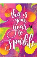 This Is Your Year To Sparkle: Gymnastics Inspirational Notebook, Gymnastics Journal For Girls, Daily School Notebook, Achievement Journals 100 Pages(3 Kids Writing Journal)