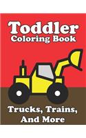 Toddler Coloring Book Trucks, Trains, And More