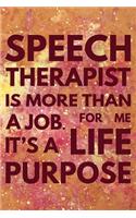 Speech Therapist is More Than a Job