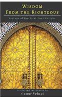 Wisdom from the Righteous: Sayings of the First Four Caliphs