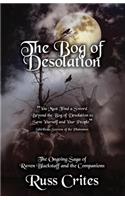 Bog of Desolation: (4 Raven Blackstaff and the Companions)