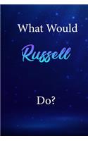 What Would Russell Do?