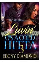 Luvin' on a Cold Hitta 3