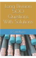 Long Division 500 Questions with Solutions