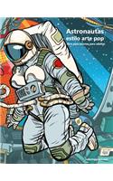 Astronautas estilo arte pop libro para colorear para adultos 1: (1 Astronautas Estilo Arte Pop)