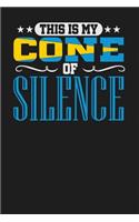 This is My Cone of Silence: Dark Gray, Yellow & Blue Design, Blank College Ruled Line Paper Journal Notebook for Project Managers and Their Families. (Agile and Scrum 6 x 9 inc