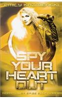 Spy Your Heart Out