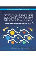 Stars Live in Houses, Too