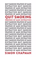 Quit Smoking Weapons of Mass Distraction