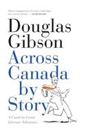 Across Canada by Story: A Coast-to-Coast Literary Adventure
