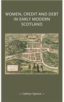 Women, Credit, and Debt in Early Modern Scotland