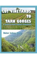 Lot Vineyards to Tarn Gorges