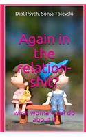 Again in the Relation-Shit?: What Woman Can Do about It
