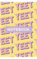 Notebook: Yeet Pink Black Typography Meme Pattern
