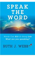 Speak the Word