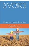 Divorce: Living a Life in Quiet Desperation