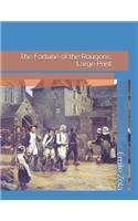 The Fortune of the Rougons: Large Print