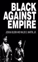 Black Against Empire Lib/E