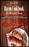 Bacon Cookbook For The Whole Family